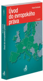 Úvod do evropského práva. 7. vydání Úvod do evropského práva. 7. vydání