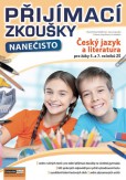 Přijímací zkoušky nanečisto - Český jazyk a literatura pro žáky 5. a 7. očníků ZŠ Přijímací zkoušky nanečisto - Český jazyk a literatura pro žáky 5. a 7. očníků ZŠ