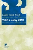 Voliči a volby 2010 Voliči a volby 2010