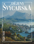 Dějiny Švýcarska Dějiny Švýcarska
