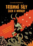Tajemné síly Čech a Moravy Tajemné síly Čech a Moravy