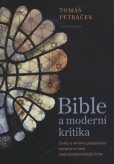 Bible a moderní kritika Bible a moderní kritika