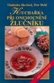 Kuchařka při onemocnění žlučníku, 3. vydání Kuchařka při onemocnění žlučníku, 3. vydání