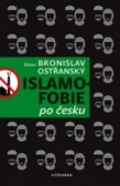 Islamofobie po česku Islamofobie po česku