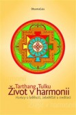 Život v harmonii - Hovory o bdělosti, sebeléčbě a meditaci, 2. vydání
