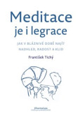 Meditace je i legrace Meditace je i legrace