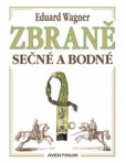 Zbraně sečné a bodné Zbraně sečné a bodné