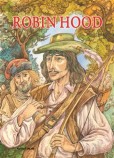 Robin Hood - vyprávění o známém zbojníkovi Robin Hood - vyprávění o známém zbojníkovi