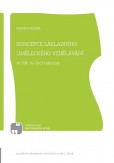Koncepce základního uměleckého vzdělávání ve hře na bicí nástroje Koncepce základního uměleckého vzdělávání ve hře na bicí nástroje