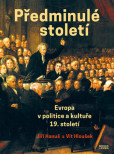 Předminulé století Předminulé století