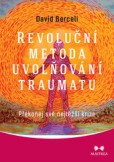 Revoluční metoda uvolňování traumatu Revoluční metoda uvolňování traumatu