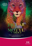 Jaguár v těle, motýl v srdci Jaguár v těle, motýl v srdci