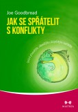 Jak se spřátelit s konflikty Jak se spřátelit s konflikty