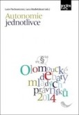 Autonomie jednotlivce Autonomie jednotlivce