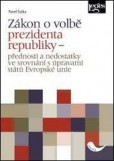Zákon o volbě prezidenta republiky Zákon o volbě prezidenta republiky