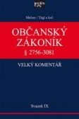 Občanský zákoník IX. svazek§ 2756-3081 Závazky z deliktů a z jiných právních důvodů Občanský zákoník IX. svazek§ 2756-3081 Závazky z deliktů a z jiných právních důvodů
