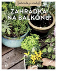Zahrádka na balkonu Zahrádka na balkonu