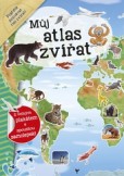Můj atlas zvířat + plakát a samolepky Můj atlas zvířat + plakát a samolepky