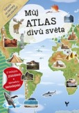 Můj atlas divů světa + plakát a samolepky Můj atlas divů světa + plakát a samolepky