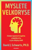Myslete velkoryse - budete mít úspěch, 4. vydání Myslete velkoryse - budete mít úspěch, 4. vydání