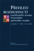 Přehled rozhodnutí rozšířeného senátu Nejvyššího správního soudu Přehled rozhodnutí rozšířeného senátu Nejvyššího správního soudu
