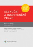 Musíš znát... Exekuční a insolvenční právo Musíš znát... Exekuční a insolvenční právo
