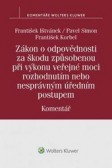 Zákon o odpovědnosti za škodu způsobenou při výkonu veřejné moci rozhodnutím nebo nesprávným úředním postupem Zákon o odpovědnosti za škodu způsobenou při výkonu veřejné moci rozhodnutím nebo nesprávným úředním postupem