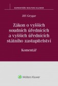 Zákon o vyšších soudních úřednících a vyšších úřednících státního zastupitelství Zákon o vyšších soudních úřednících a vyšších úřednících státního zastupitelství