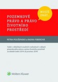 Musíš znát... Pozemkové právo a právo životního prostředí Musíš znát... Pozemkové právo a právo životního prostředí