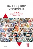 Kaleidoskop vzpomínek Kaleidoskop vzpomínek