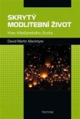 Skrytý modlitební život Skrytý modlitební život