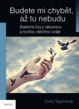 Budete mi chybět, až tu nebudu Budete mi chybět, až tu nebudu