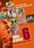 Doba jedová 6 - Špína, hygiena, imunita, alergie Doba jedová 6 - Špína, hygiena, imunita, alergie