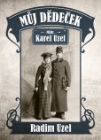 Můj dědeček MUDr. Karel Uzel Můj dědeček MUDr. Karel Uzel