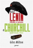 Když Lenin přišel o mozek a Churchill obětoval ovci Když Lenin přišel o mozek a Churchill obětoval ovci