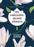Věci, které uvidíte, jen když zpomalíte Věci, které uvidíte, jen když zpomalíte