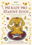 Psí rady pro šťastný život Psí rady pro šťastný život