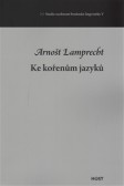 Ke kořenům jazyků Ke kořenům jazyků
