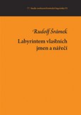 Labyrintem vlastních jmen a nářečí Labyrintem vlastních jmen a nářečí