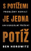 S potížemi je jediná potíž S potížemi je jediná potíž