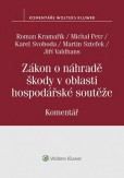 Zákon o náhradě škody v oblasti hospodářské soutěže - Komentář Zákon o náhradě škody v oblasti hospodářské soutěže - Komentář