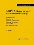 GDPR - Obecné nařízení o ochraně osobních údajů (2016-679-EU) - Praktický komentář - 2., aktualizované vydání GDPR - Obecné nařízení o ochraně osobních údajů (2016-679-EU) - Praktický komentář - 2., aktualizované vydání