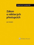 Zákon o některých přestupcích (č. 251/2016 Sb.). Praktický komentář Zákon o některých přestupcích (č. 251/2016 Sb.). Praktický komentář