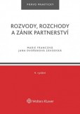 Rozvody, rozchody a zánik partnerství - 4. vydání Rozvody, rozchody a zánik partnerství - 4. vydání