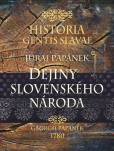 Historia gentis Slavae-Dejiny slovenského národa Historia gentis Slavae-Dejiny slovenského národa