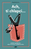 Ach, tí chlapci... Ach, tí chlapci...