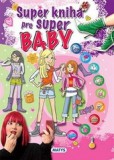 Super kniha pre super baby Super kniha pre super baby