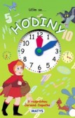 Učím sa... HODINY Učím sa... HODINY