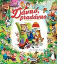 Dávno, pradávno! Dávno, pradávno!