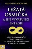 Ležatá osmička a její vyvažující energie Ležatá osmička a její vyvažující energie